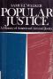 Popular Justice · A History of American Criminal Justice [Uncorrected]